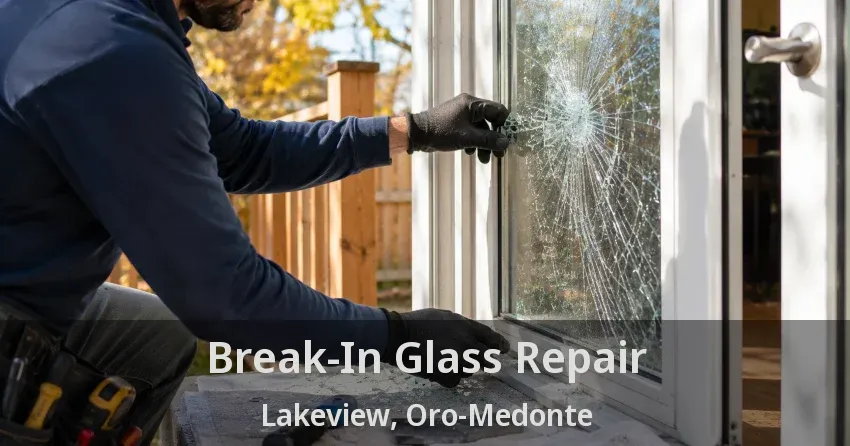 Break-In Glass Repair Lakeview, Oro-Medonte - ON