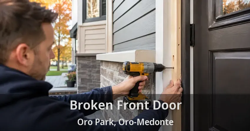 Broken Front Door Oro Park, Oro-Medonte - ON