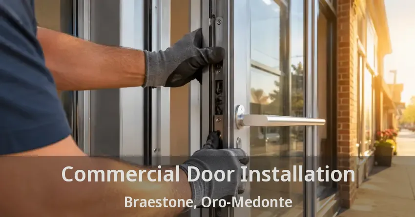 Commercial Door Installation Braestone, Oro-Medonte - ON