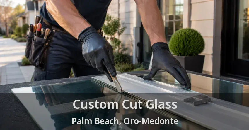 Custom Cut Glass Palm Beach, Oro-Medonte - ON