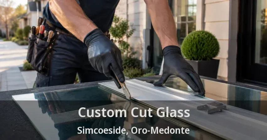 Custom Cut Glass Simcoeside, Oro-Medonte - ON