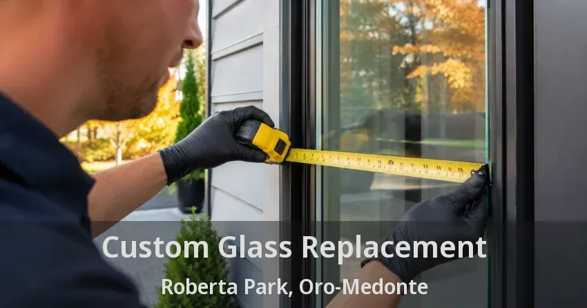 Custom Glass Replacement Roberta Park, Oro-Medonte - ON