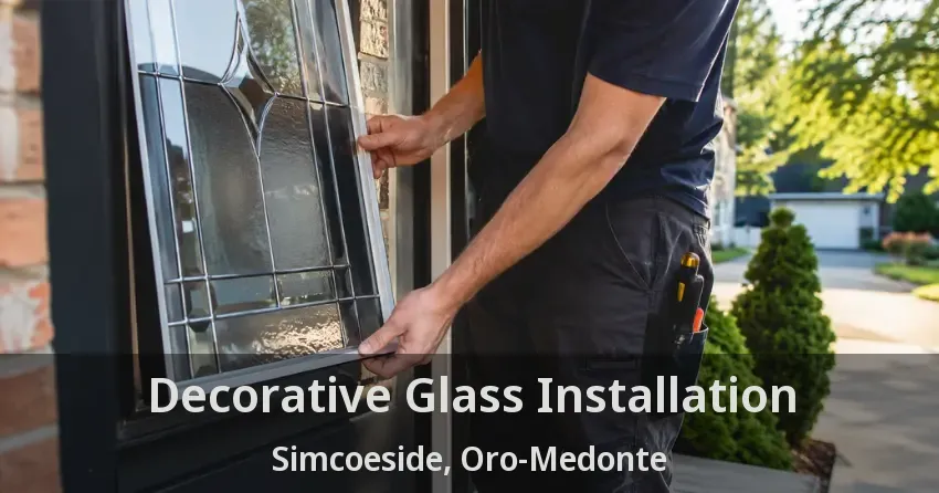 Decorative Glass Installation Simcoeside, Oro-Medonte - ON