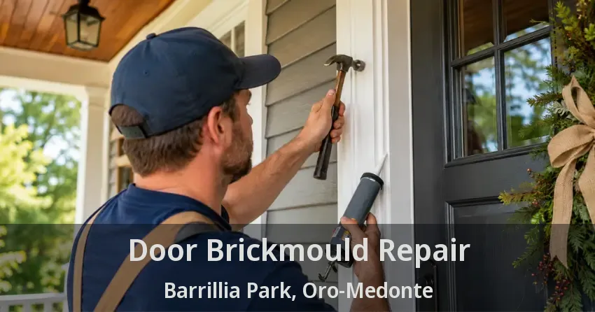 Door Brickmould Repair Barrillia Park, Oro-Medonte - ON
