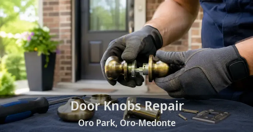 Door Knobs Repair Oro Park, Oro-Medonte - ON