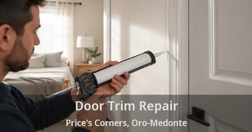 Door Trim Repair Price's Corners, Oro-Medonte - ON
