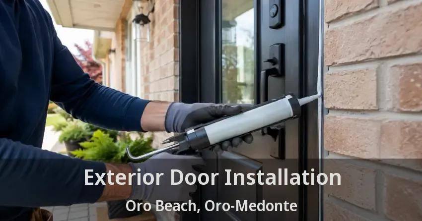 Exterior Door Installation Oro Beach, Oro-Medonte - ON