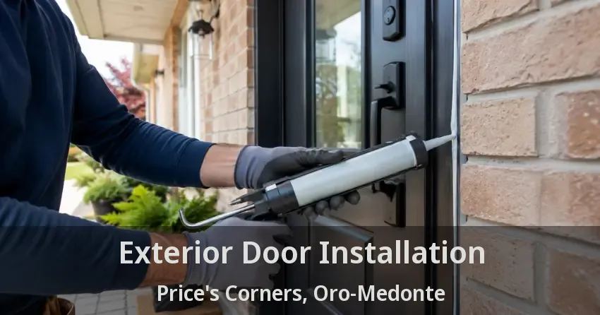 Exterior Door Installation Price's Corners, Oro-Medonte - ON