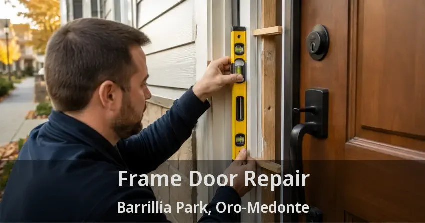 Frame Door Repair Barrillia Park, Oro-Medonte - ON