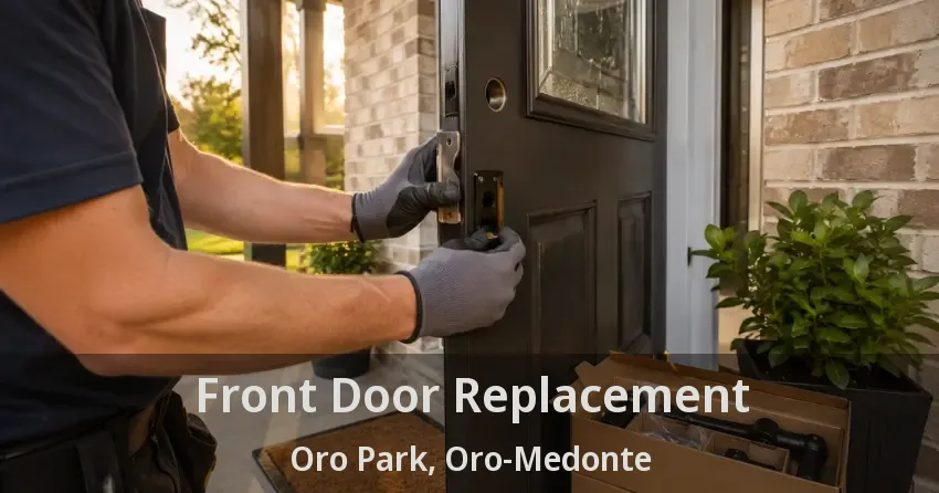 Front Door Replacement Oro Park, Oro-Medonte - ON