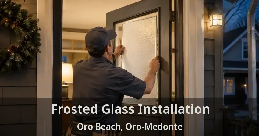 Frosted Glass Installation Oro Beach, Oro-Medonte - ON