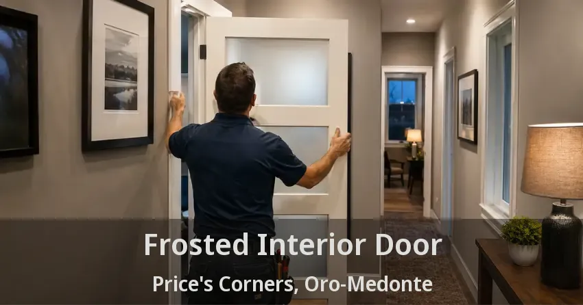 Frosted Interior Door Price's Corners, Oro-Medonte - ON