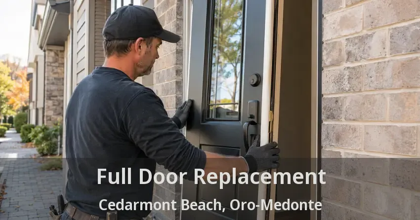 Full Door Replacement Cedarmont Beach, Oro-Medonte - ON