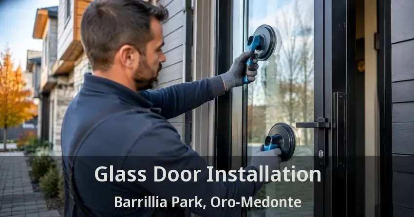 Glass Door Installation Barrillia Park, Oro-Medonte - ON