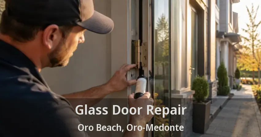 Glass Door Repair Oro Beach, Oro-Medonte - ON