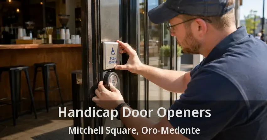 Handicap Door Openers Mitchell Square, Oro-Medonte - ON