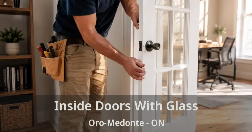 Inside Doors With Glass Oro-Medonte - ON