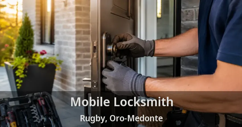 Mobile Locksmith Rugby, Oro-Medonte - ON