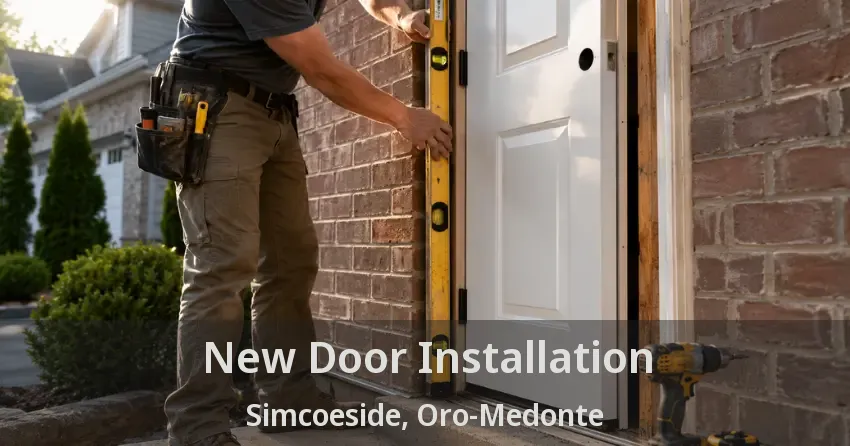 New Door Installation Simcoeside, Oro-Medonte - ON