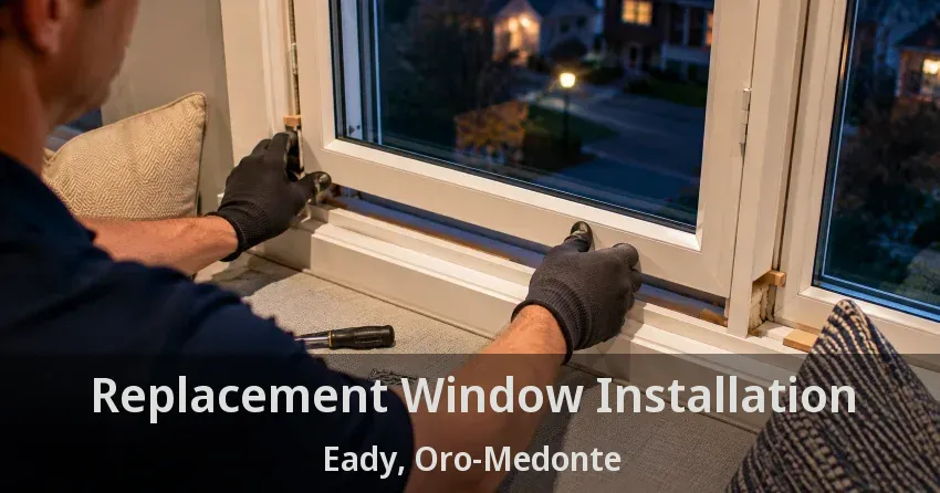 Replacement Window Installation Eady, Oro-Medonte - ON