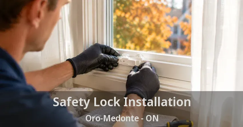 Safety Lock Installation Oro-Medonte - ON