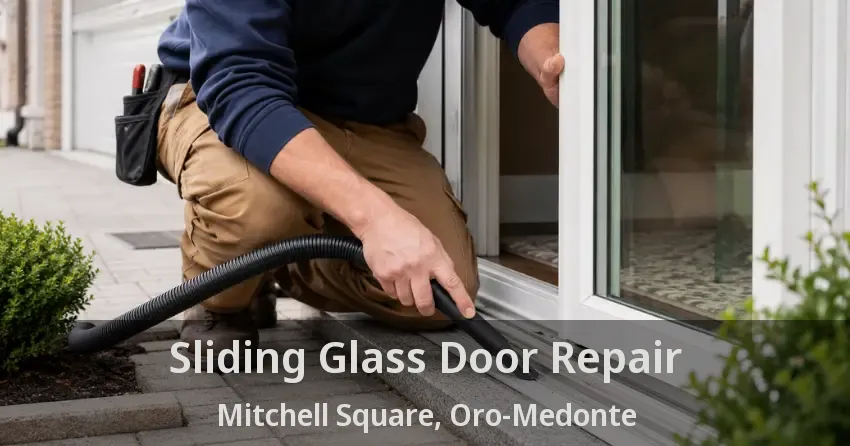 Sliding Glass Door Repair Mitchell Square, Oro-Medonte - ON
