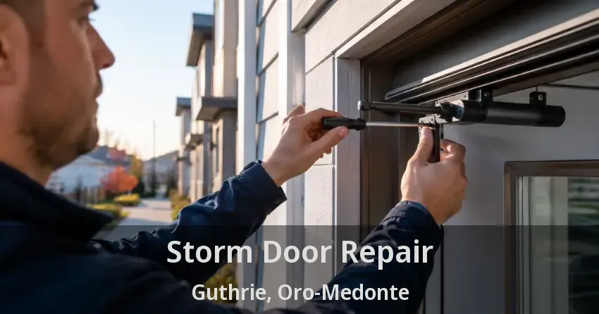 Storm Door Repair Guthrie, Oro-Medonte - ON