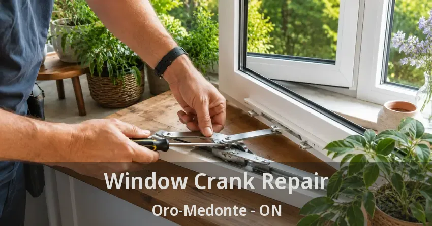 Window Crank Repair Oro-Medonte - ON