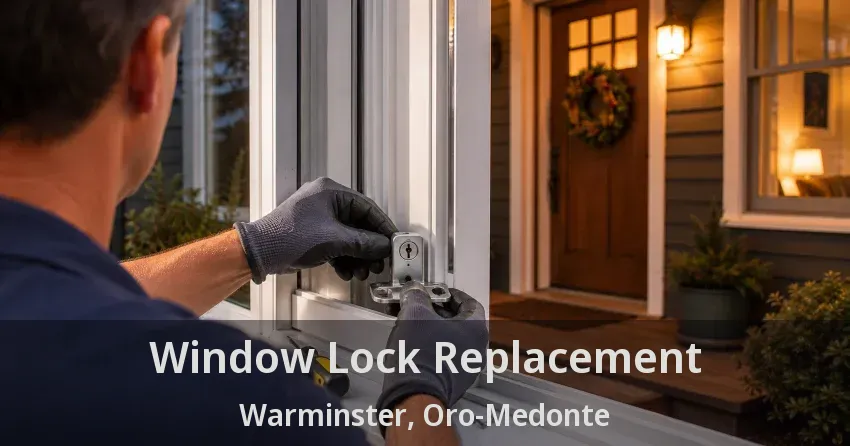 Window Lock Replacement Warminster, Oro-Medonte - ON